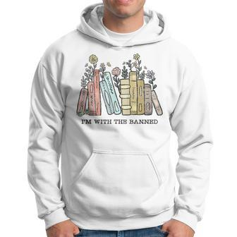 Im With The Banned Funny Book Readers I Read Banned Books Hoodie | Mazezy