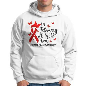 In February We Wear Red Heart Disease Awareness Month Hoodie - Seseable