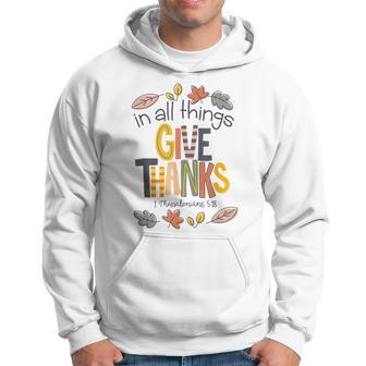 Matching Family Thanksgiving In All Things Give Thanks Hoodie - Seseable