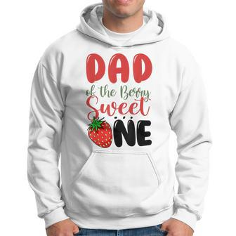 Mens Dad Of The Berry Sweet One Strawberry First Birthday Family Hoodie - Seseable