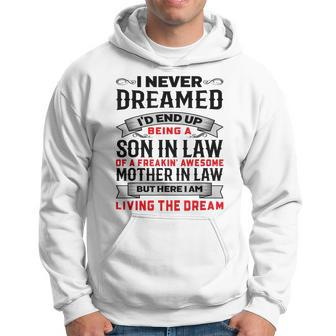 Mens Never-Dreamed-Son In Law Of Awesome-Mother-In-Law Hoodie - Thegiftio UK