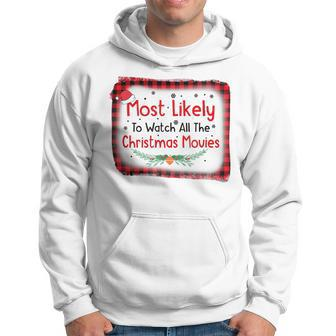 Most Likely To Watch All The Christmas Movie V2 Men Hoodie Graphic Print Hooded Sweatshirt - Seseable