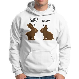 My Butt Hurts Deaf Easter Chocolate Bunny Funny Meme Joke Hoodie | Mazezy