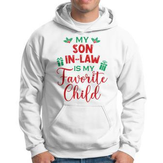 My Son-In-Law Is My Favorite Child From Mother-In-Law Xmas Hoodie - Thegiftio UK