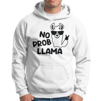 No Prob Llama Alpaca - Funny Cool Llama - Motivational Men Hoodie Graphic Print Hooded Sweatshirt - Seseable