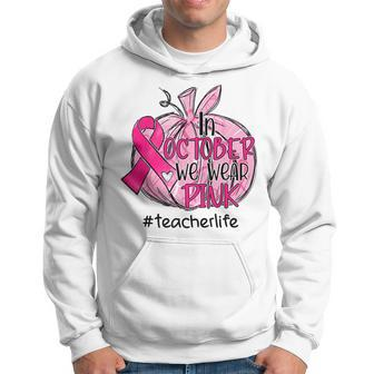 In October We Wear Pink Pumpkin Teacher Life Breast Cancer Men Hoodie - Thegiftio UK