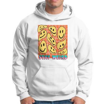 Stay Weird Be Yourself Smiley Face 90S Retro Men Hoodie - Thegiftio UK