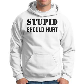 Stupid Should Hurt Sarcastic Dad Humor Joke Military Veteran Men Hoodie Graphic Print Hooded Sweatshirt - Seseable