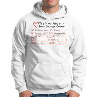 The Many Jobs Of A Small Business Owner Cute Saying Heart Hoodie - Thegiftio UK