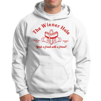 The Wiener Hole Grab A Frank With A Friend Hoodie | Mazezy