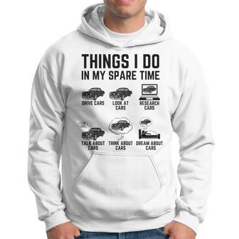 Things I Do In My Spare Time Funny Car Enthusiast Car Guy V2 Hoodie - Seseable