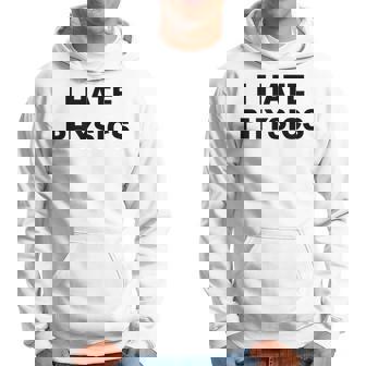 Top That Says I Hate Physics Anti Physics Suck Men Hoodie - Thegiftio UK