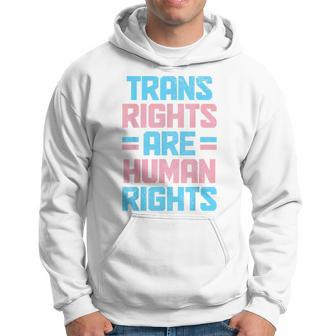 Trans Rights Are Human Rights Transgender Pride Flag Lgbtq Hoodie | Mazezy