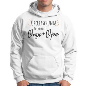 Überraschung Ihr Werdet Oma Opa Schwangerschaft Ankündigung Hoodie - Seseable