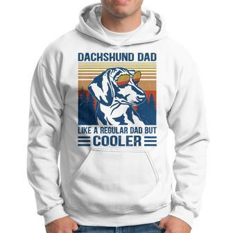 Vintage Dachshund Dad Like A Regular Dad But Cooler Funny Hoodie - Seseable