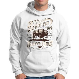Vintage Do Not Pet The Fluffy Cows American Bison Hoodie | Mazezy UK
