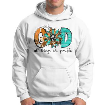 Western With-God All Things Are Possible Christian Outfit Hoodie - Seseable