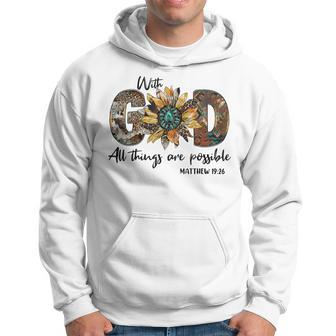 With God All Things Are Possible Matthew Bible Verse Hoodie - Seseable