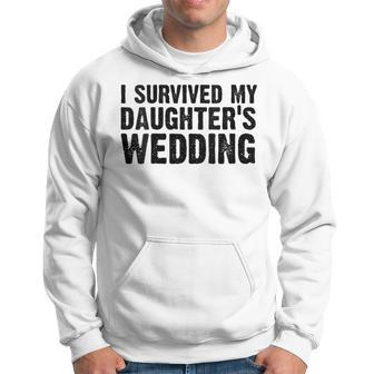 Womens Mom Dad Funny I Survived My Daughters Wedding Vintage Hoodie - Seseable