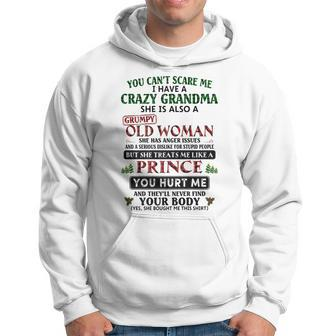 Womens You Cant Scare Me I Have A Crazy Grandma Grumpy Old Hoodie - Thegiftio UK
