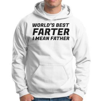 Worlds Best Farter I Mean Father Funny Gift For Dad Hoodie | Mazezy