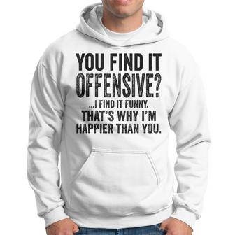 You Find It Offensive I Find It Funny Humorous Vintage Hoodie - Seseable