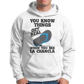 You See La Chancla Spanish Mexican Funny La Chancla Hoodie - Seseable