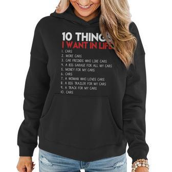 10 Things I Want In Life Cars And More Cars Women Hoodie - Monsterry