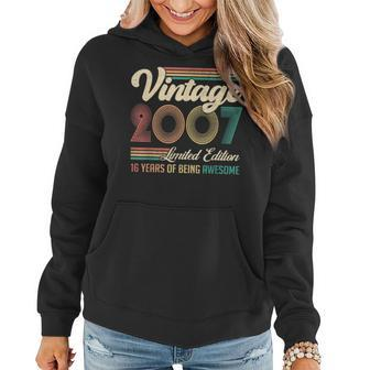 16 Years Old Vintage 2007 Limited Edition 16Th Birthday Gift V7 Women Hoodie - Thegiftio UK