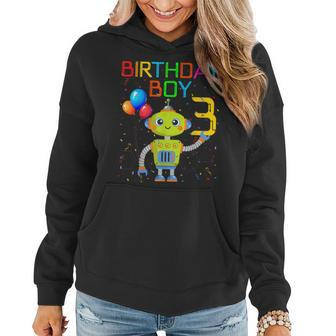 3Rd Birthday Boy Robotics 3 Years Old Robots Themed B-Day Women Hoodie Graphic Print Hooded Sweatshirt - Thegiftio UK