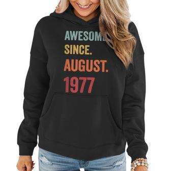 46 Years Old Gift Awesome Since August 1977 46Th Birthday Women Hoodie - Seseable