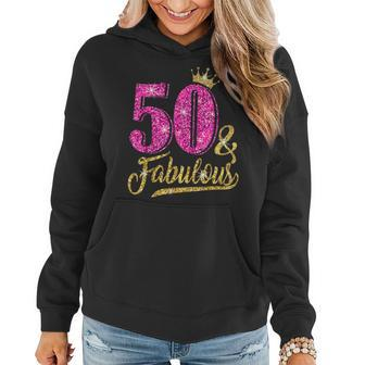 50 Years Old Gift 50 & Fabulous 50Th Birthday Pink Crown Women Hoodie | Mazezy