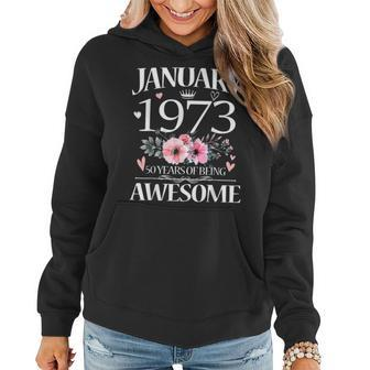 50 Years Old Made In January 1973 Floral 50Th Birthday Gifts Women Hoodie - Seseable