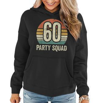 60 Birthday 60 Party Crew Squad 60Th Bday Group Birthday Women Hoodie | Mazezy UK