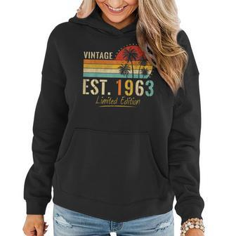 60 Years Old Vintage Est 1963 Limited Edition 60Th Birthday Women Hoodie | Mazezy