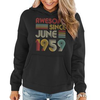 60Th Birthday Gift Awesome Since June 1959 Women Hoodie | Mazezy