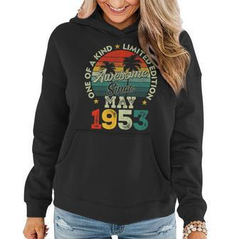 70 Year Old Gift Vintage May 1953 70Th Birthday Retro Women Hoodie | Mazezy