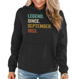 70 Years Old Gifts 70Th Bday Men Legend Since September 1953 Women Hoodie - Seseable