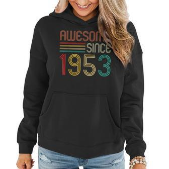 70 Years Old Vintage Awesome Since 1953 Gifts 70Th Birthday Women Hoodie - Seseable