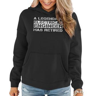 A Legendary Electrical Engineer Has Retired Retirement Gift Women Hoodie - Seseable
