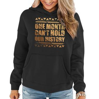 African One Month Cant Hold Our History Black History Month Women Hoodie - Seseable