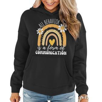 All Behavior Is A Form Of Communication Sped Teacher Women Hoodie | Mazezy