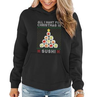 All I Want For Christmas Is Sushi Women Hoodie - Monsterry