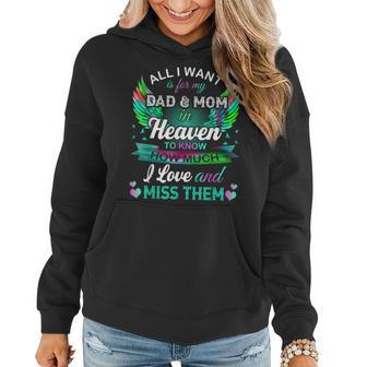All I Want Is For My Dad & Mom In Heaven To Know How Much Women Hoodie - Thegiftio UK
