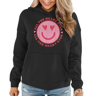 All The Heart Eyes Retro Valentines Day Heart Groovy Smiling Women Hoodie - Seseable