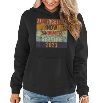 All Together Now Summer Reading 2023 Funny Retro Sarcastic Women Hoodie | Mazezy CA