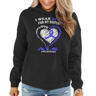 Als Awareness T I Wear Blue For My Sister Women Hoodie | Mazezy UK