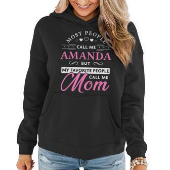Amanda Name Mom - Personalized Mothers Day Gift Women Hoodie - Thegiftio UK