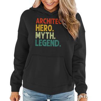 Architect Hero Myth Legend Retro Vintage Architekt Frauen Hoodie - Seseable