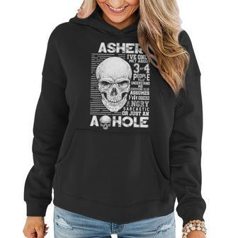 Asher Name Gift Asher Ively Met About 3 Or 4 People Women Hoodie - Seseable